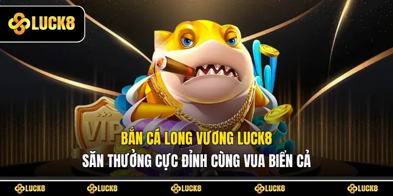 Bắn cá Long Vương