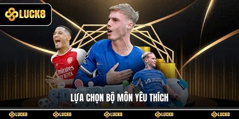 Lựa chọn bộ môn yêu thích