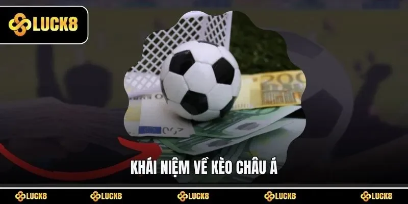 Khái niệm về kèo châu Á