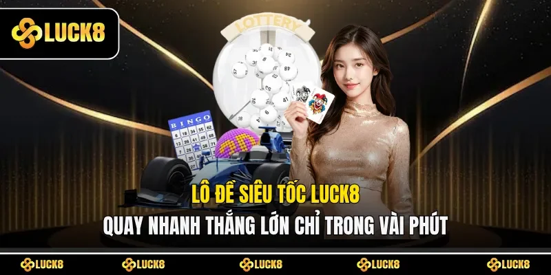 Lô đề siêu tốc