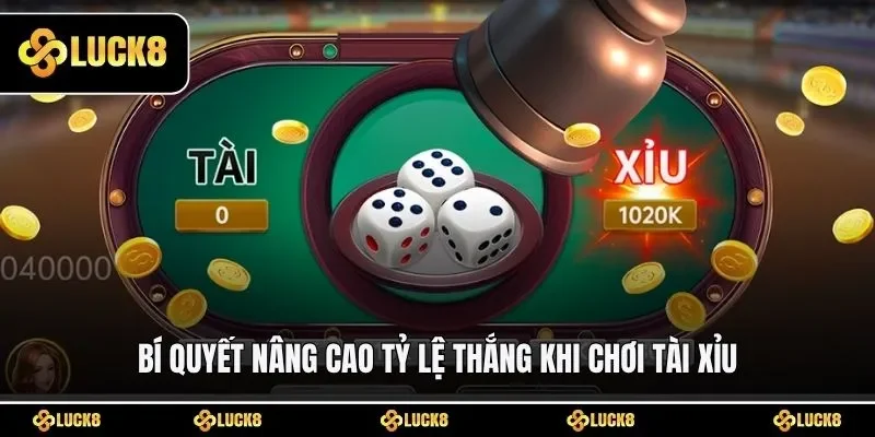 Bí quyết nâng cao tỷ lệ thắng khi chơi tài xỉu