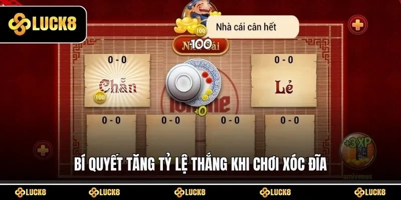 Bí quyết tăng tỷ lệ thắng khi chơi xóc đĩa