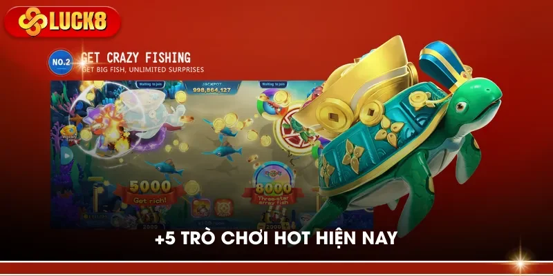 +5 trò chơi hot hiện nay