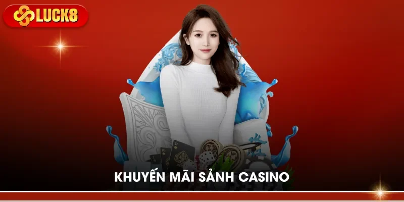 Khuyến mãi sảnh casino
