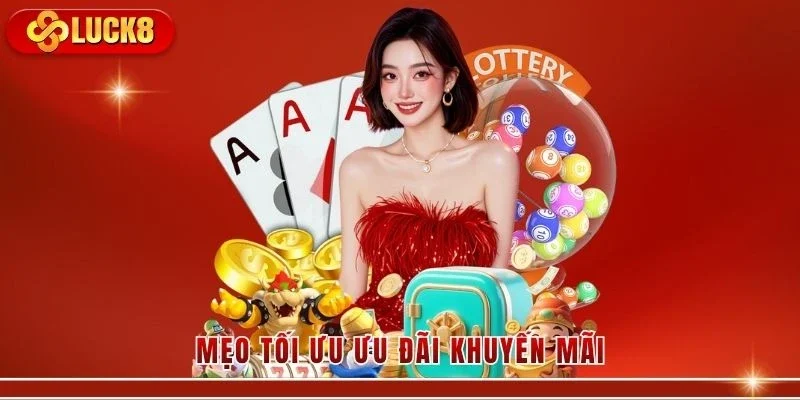 Mẹo tối ưu ưu đãi khuyến mãi