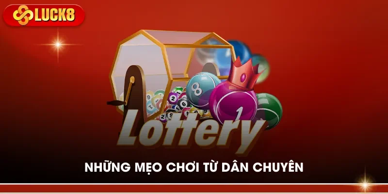 Những mẹo chơi từ dân chuyên